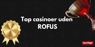 Casino sider uden ROFUS -- Bedste videospil uden ROFUS